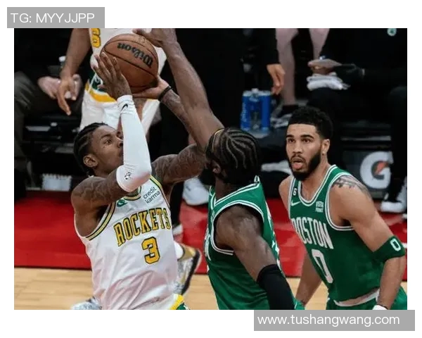 火箭队与凯尔特人队对决分析及比赛展望探讨