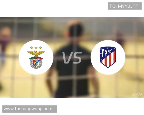 里奥维拉主场迎战本菲卡双方争夺关键三分激战一触即发 里奥维拉主场迎战本菲卡双方争夺关键三分激战一触即发